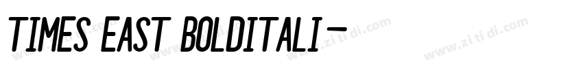 Times East BoldItali字体转换 Times East BoldItali字体转换